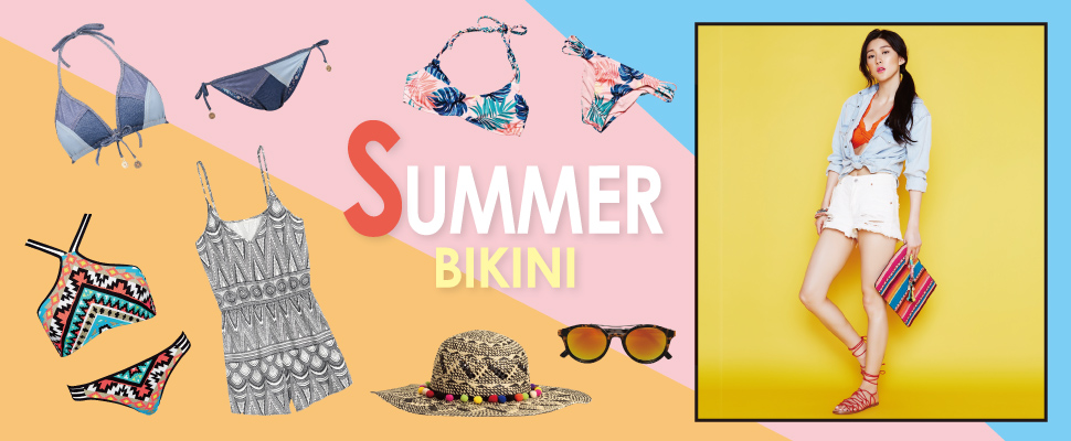 SUMMER BIKINI！用可愛又性感的比基尼迎接夏日PARTY